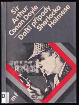 Další případy Sherlocka Holmese - Arthur Conan Doyle (1983, Mladá fronta) - ID: 727618