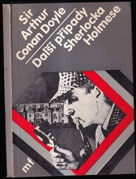 Další případy Sherlocka Holmese - Arthur Conan Doyle (1983, Mladá fronta) - ID: 762871