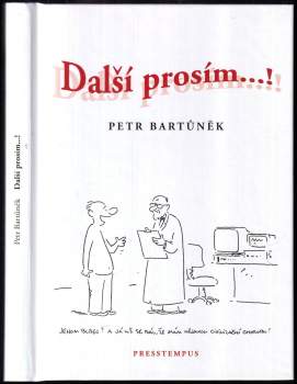 Petr Bartůněk: Další prosím--!