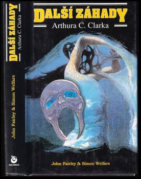 Arthur Charles Clarke: Další záhady Arthura C. Clarka