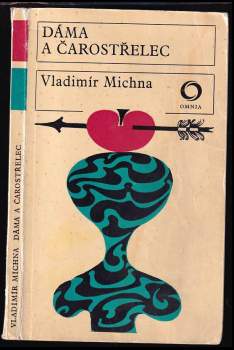Vladimír Michna: Dáma a čarostřelec