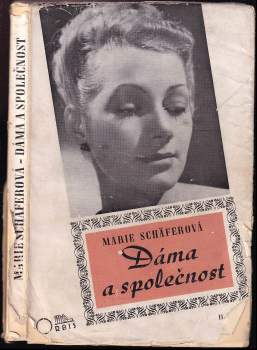 Marie Schäferová: Dáma a společnost