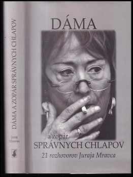 Juraj Mravec: Dáma a zopár správnych chlapov