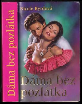 Nicole Byrd: Dáma bez pozlátka