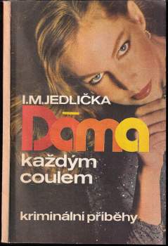 Dáma každým coulem : kriminální příběhy