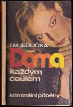 Ivan Milan Jedlička: Dáma každým coulem