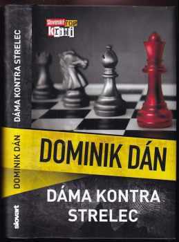 Dominik Dán: Dáma kontra strelec