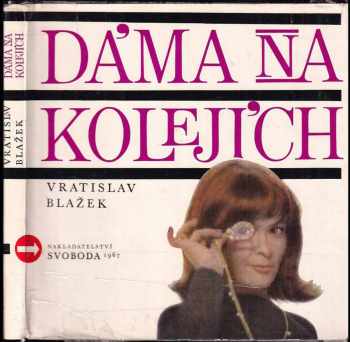 Dáma na kolejích - scénář českého filmu - Vratislav Blažek (1967, Svoboda) - ID: 505557