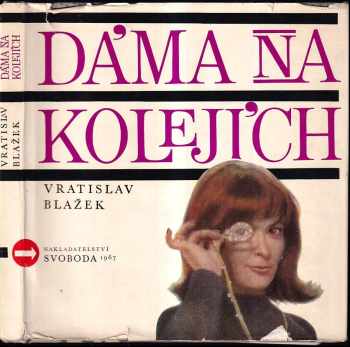 Dáma na kolejích : scénář českého filmu - Vratislav Blažek (1967, Svoboda) - ID: 748727