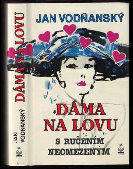Dáma na lovu s ručením neomezeným