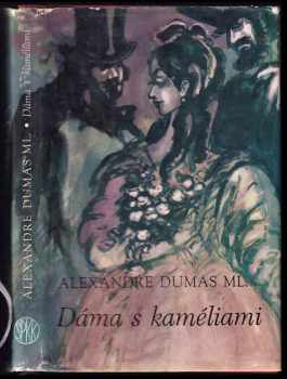 Alexandre Dumas: Dáma s kaméliami