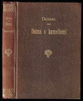 Alexandre Dumas: Dáma s kameliemi