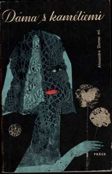 Dáma s kaméliemi - Alexandre Dumas (1965, Práce) - ID: 1707548