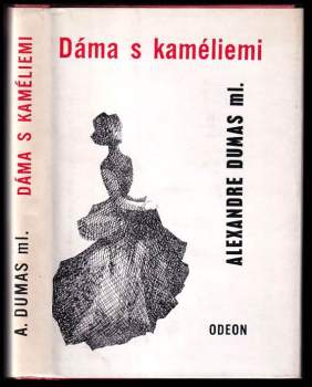 Alexandre Dumas: Dáma s kaméliemi