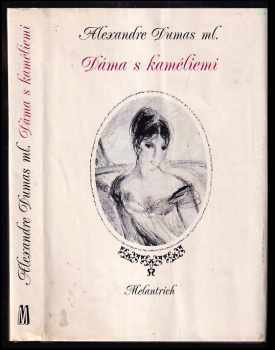 Alexandre Dumas: Dáma s kaméliemi