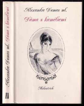 Alexandre Dumas: Dáma s kaméliemi