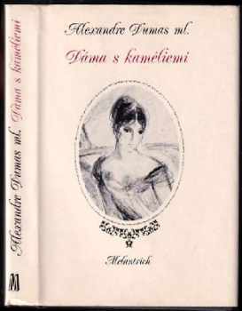 Alexandre Dumas: Dáma s kaméliemi