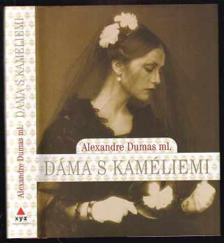 Alexandre Dumas: Dáma s kaméliemi