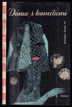 Dáma s kaméliemi - Alexandre Dumas (1965, Práce) - ID: 701491