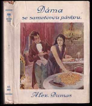Alexandre Dumas: Dáma se sametovou páskou