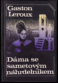 Gaston Leroux: Dáma se sametovým náhrdelníkem