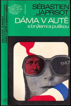 Dáma v autě s brýlemi a puškou