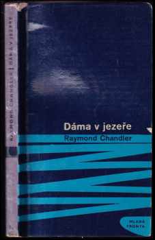 Dáma v jezeře - Raymond Chandler (1967, Mladá fronta) - ID: 56246