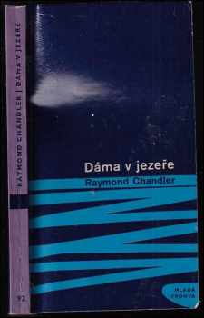 Dáma v jezeře - Raymond Chandler (1967, Mladá fronta) - ID: 560785