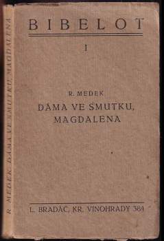 Dáma ve smutku ; Magdalena : novelly