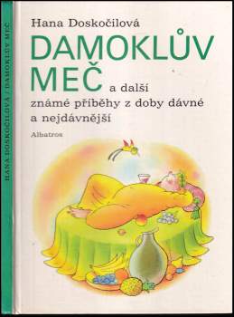 Hana Doskočilová: Damoklův meč a další známé příběhy z doby dávné a nejdávnější