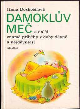 Hana Doskočilová: Damoklův meč a další známé příběhy z doby dávné a nejdávnější