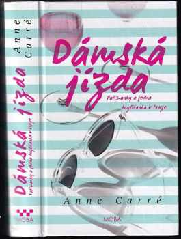 Anne Carré: Dámská jízda