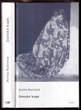 Anita Nair: Dámské kupé