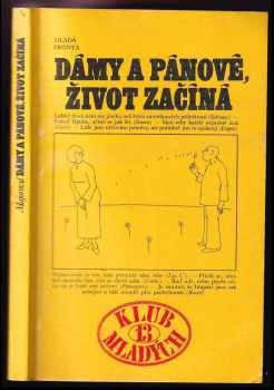 Dámy a pánové, život začíná