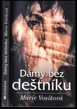 Marie Vosiková: Dámy bez deštníku