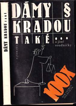 Dámy kradou také a jiné soudničky