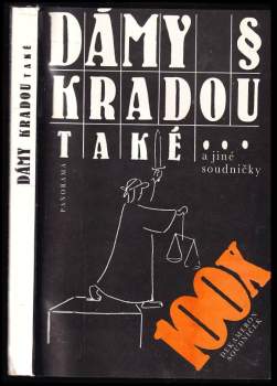Josef Jeníček: Dámy kradou také a jiné soudničky
