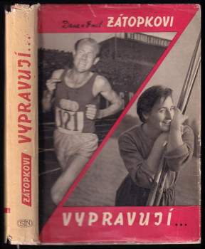 Dana a Emil Zátopkovi vypravují - Emil Zátopek, Dana Zátopková (1962, Sportovní a turistické nakladatelství) - ID: 777170