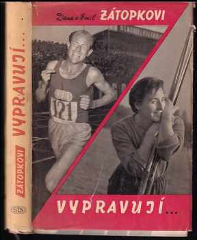 Dana, Emil Zátopkovi vypravují - Emil Zátopek, Dana Zátopková (1960, Naše vojsko) - ID: 535826
