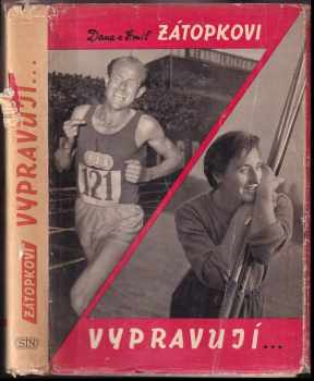 Dana, Emil Zátopkovi vypravují - Emil Zátopek, Dana Zátopková (1962, Naše vojsko) - ID: 553719