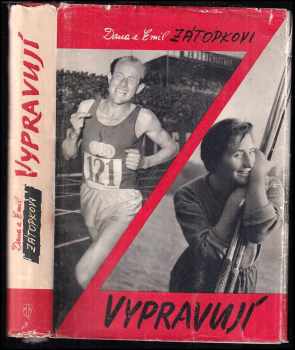 Dana a Emil Zátopkovi vypravují - Emil Zátopek, Dana Zátopková (1960, Naše vojsko) - ID: 234433