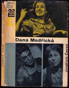 Jindřich Černý: Dana Medřická