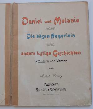 Herbert Rikly: Daniel und Melanie oder Die bösen Negerlein und andere lustige Geschichten in Bildern und Versen