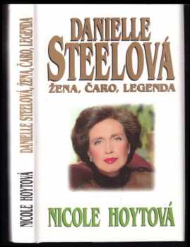 Danielle Steelová - žena, čaro, legenda