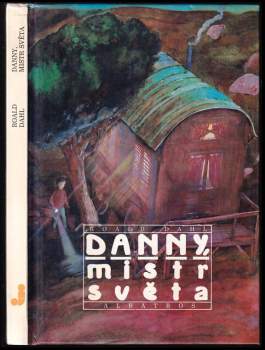 Roald Dahl: Danny, mistr světa