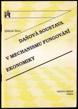 Daňová soustava v mechanismu fungování ekonomiky