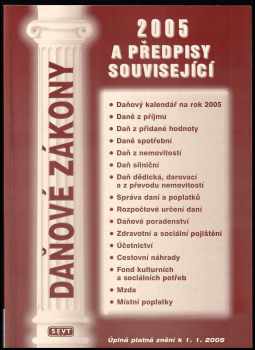 Daňové zákony 2005 a předpisy související