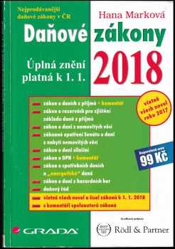 Daňové zákony 2018 : Úplná znění platná k 1.1. 2018