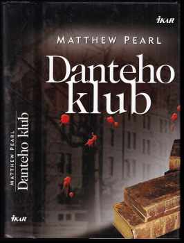 Matthew Pearl: Danteho klub