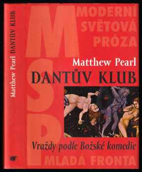 Dantův klub - Matthew Pearl (2005, Mladá fronta) - ID: 315254